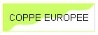 COPPE EUROPEE
